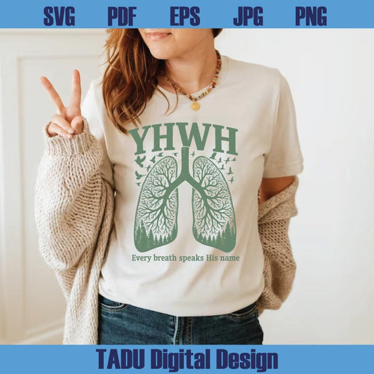 YHWH Lungs Christian Svg Yahweh Every Breath Speak His Name Png - BundleofSVG