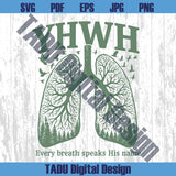 YHWH Lungs Christian Svg Yahweh Every Breath Speak His Name Png - BundleofSVG