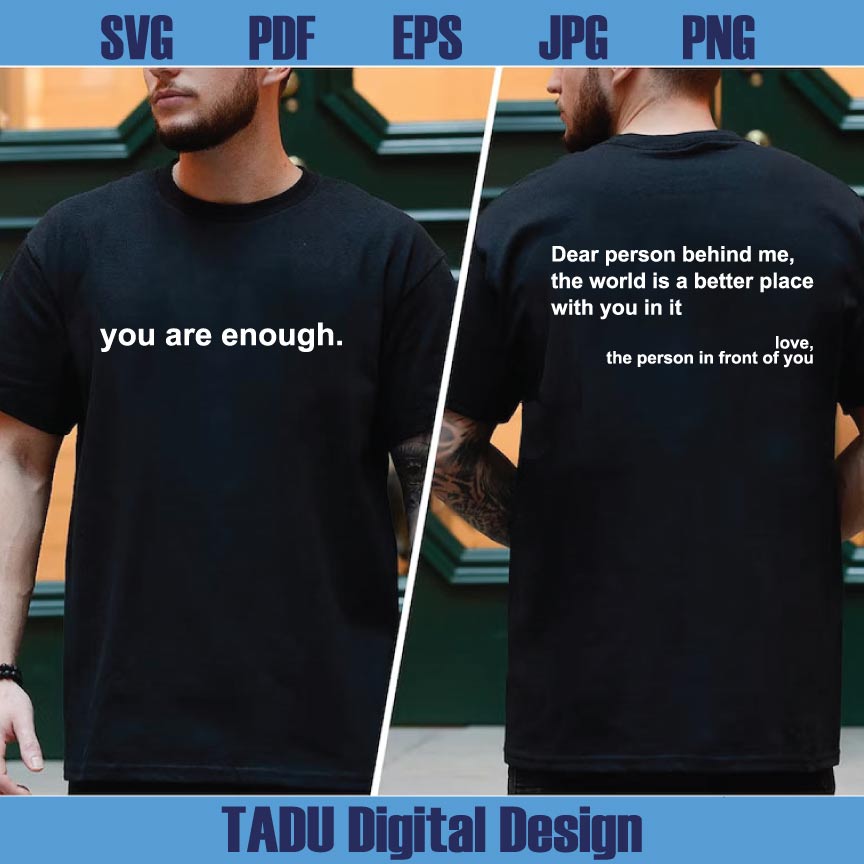 Mental Health Png Dear Person Behind Me Svg You Are Enough Svg