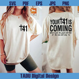 Your 41 is Coming Svg Cross Scripture Svg Christian Svg Faith Png - BundleofSVG