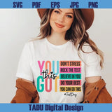 You Got This Don't Stress Do Your Best Svg Trendy Teacher Png