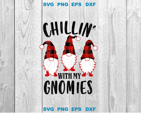 Chillin’ with My Gnomies SVG Christmas Gnomes svg Plaid Gnome svg png dxf eps digital download files