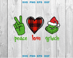 Peace Love Grinch svg Christmas svg Grinch Peace Love sign Santa Claus svg png dxf eps digital download files