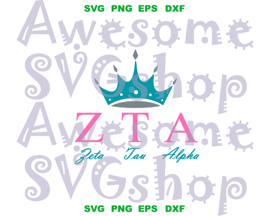 Zeta Tau Alpha SVG Zeta Tau Alpha sorority shirt ZTA crown sign print shirt gift Download svg eps dxf png cut files silhouette cameo cricut - BundleofSVG