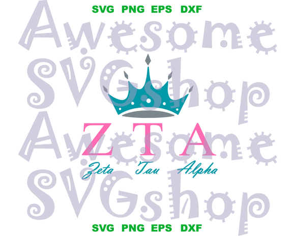 Zeta Tau Alpha SVG Zeta Tau Alpha sorority shirt ZTA crown sign print shirt gift Download svg eps dxf png cut files silhouette cameo cricut