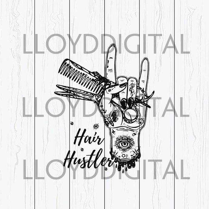 Hairstylist Hair Hustler sign family svg shirt svg dxf png cut files silhouette cricut - BundleofSVG