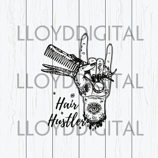 Hairstylist Hair Hustler sign family svg shirt svg dxf png cut files silhouette cricut - BundleofSVG