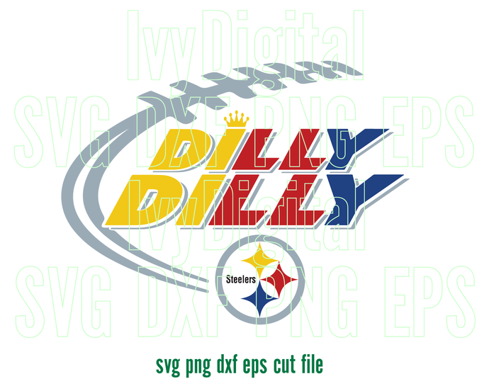 Dilly Dilly Pittsburgh Steelers svg Dilly dilly American Football sign shirt decor svg png dxf eps cut files cameo cricut - BundleofSVG