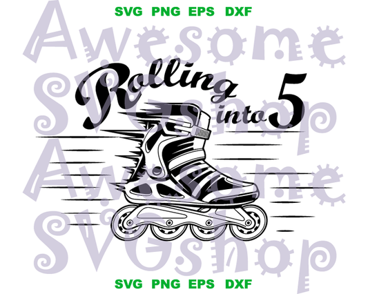 Rolling into SVG Skating Skater Birthday number Shirt Party decor Invitation gifts silhouette svg png dxf cut files cameo cricut