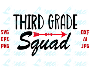 Third Grade squad SVG Third Grade 3rd Grade Teacher Back to School Shirts Sign design Print svg png dxf file cameo cricut