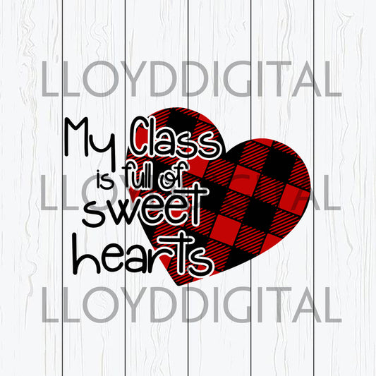 My Class is Full of Sweet Hearts SVG School SVG Teacher svg png jpg dxf eps clipart cutting files silhouette cameo - BundleofSVG