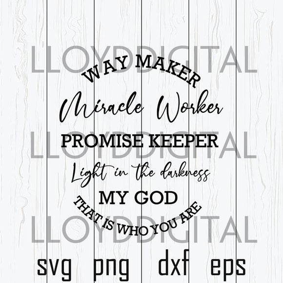Waymaker Svg, Miracle Worker, Promise Keeper, My god, Christian svg, religion svg, women svg shirt svg dxf png cut files silhouette cricut