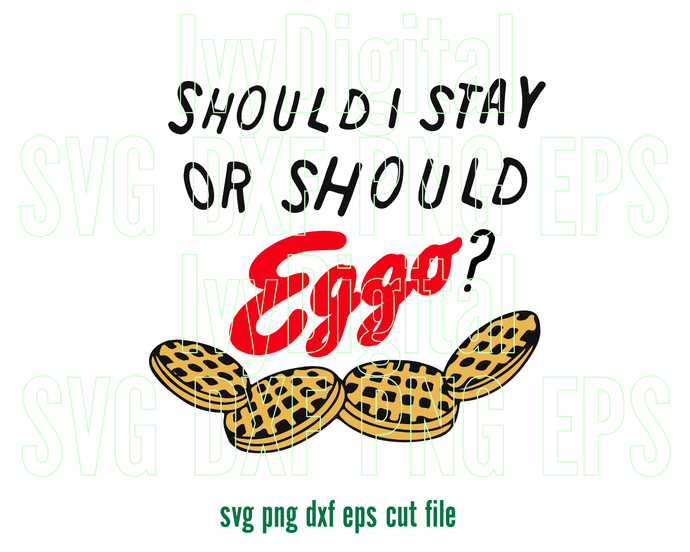 Stranger things Should i stay or should eggo SVG Stranger things shirt svg png dxf eps cut file for cameo cricut - BundleofSVG