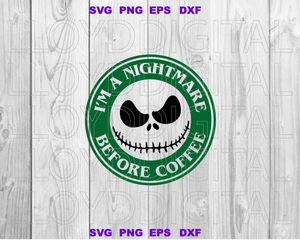 I am a nightmare before coffee svg Jack Skellington svg print halloween shirt high quality svg eps png dxf cut files for Cricut