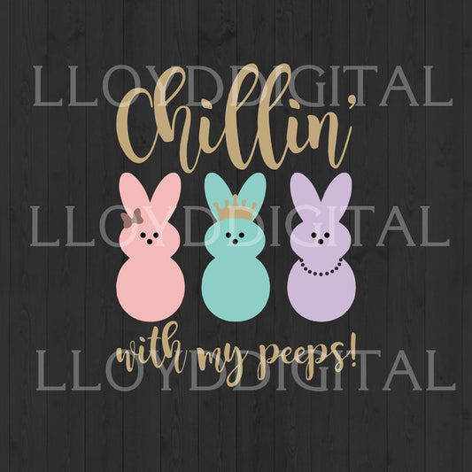 Chillin with my Peeps Svg, Easter Bunny svg Hanging with my Peeps girl svg shirt Download svg dxf png cut files silhouette cricut - BundleofSVG