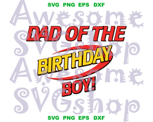 Nerf svg file Dad of the Birthday boy SVG Shirt Gift Invitation Birthday clipart decor Party Decor svg png dxf file Silhouette cricut
