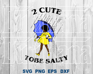 Too Cute to be Salty Bitch Black Afro Girl SVG Salt Afro woman Silhouette Shirt Salty Beach Printable svg eps dxf png cut file cameo cricut