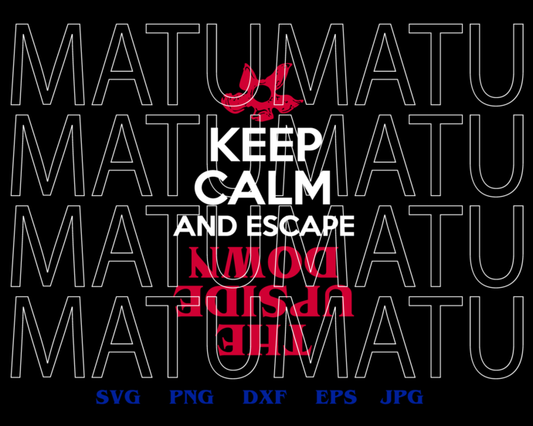 Stranger things Keep Calm And Escape The Upside Down SVG Demogorgon clipart shirt Party Gift svg png dxf eps cut file for cameo cricut - BundleofSVG