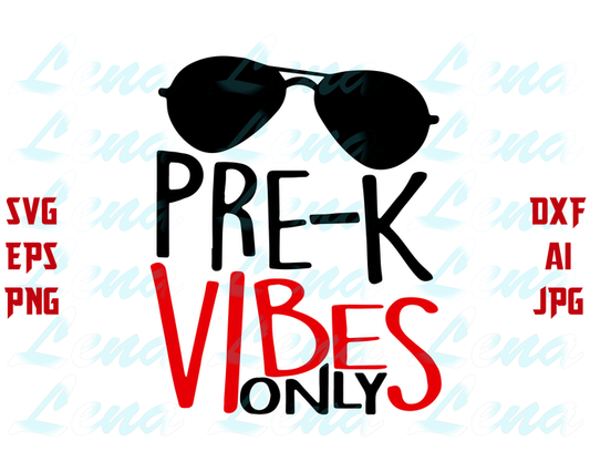 Pre-K vibes only SVG Back to School svg Preschool first day of School SVG Shirt Pre k Sign Teacher Print svg png dxf file cameo cricut