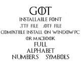 Game of Thrones font file .ttf file compatible install on PC or Mac Game of Thrones Alphabet number for Office Design program etc