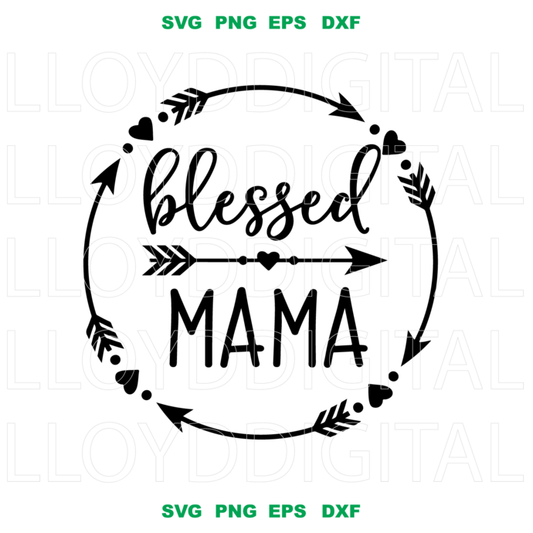 Blessed Mama Svg Mom Shirt Mom Life Svg Mommy Quote Svg Best Mama Cute Tribal shirt svg eps dxf png files silhouette cameo cricut - BundleofSVG