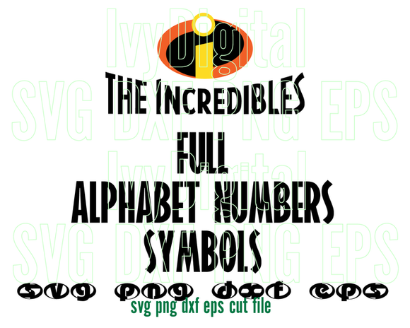The Incredibles font SVG Lettters Alphabet number decor shirt gifts birthday invitation party sign svg png dxf cut files silhouette Cricut