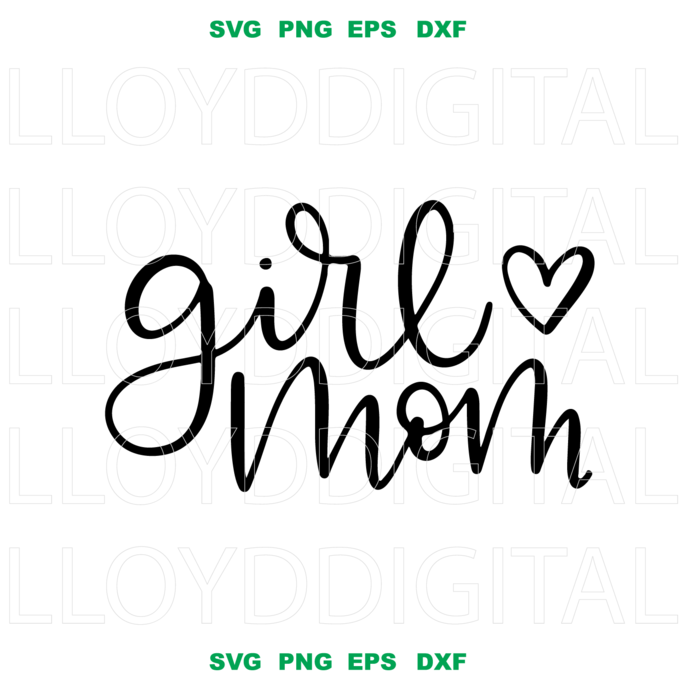 Girl mom hand lettered Girl love mom mama mommy mom of Girls party birthday shirt svg eps dxf png files silhouette cameo cricut - BundleofSVG