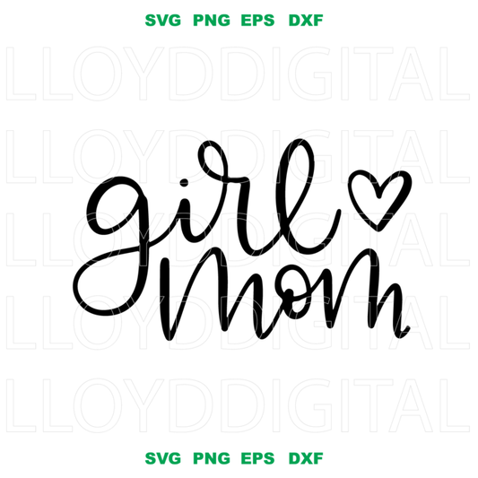 Girl mom hand lettered Girl love mom mama mommy mom of Girls party birthday shirt svg eps dxf png files silhouette cameo cricut - BundleofSVG