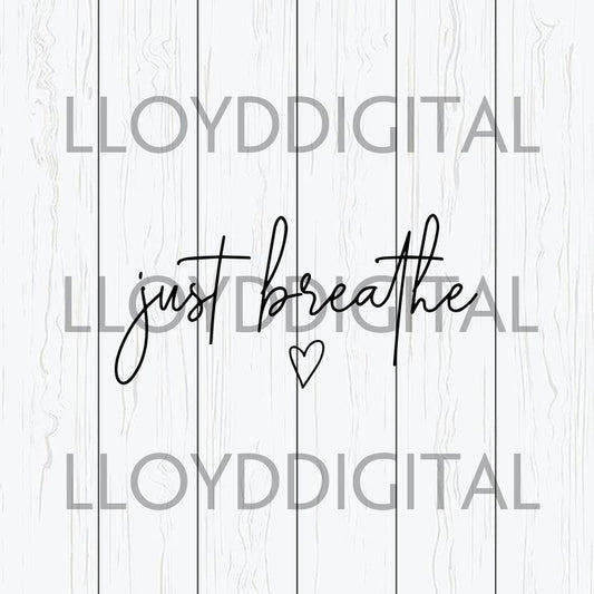 Just breathe svg Mommy New Mom shirt, Baby shower Mom life svg png jpg dxf eps clipart cutting files silhouette cameo cricut - BundleofSVG