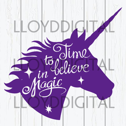Time to believe in magic svg magic svg unicorn svg animal svg creature grunge shirt des birthday svg eps png dxf cutting files cameo cricut - BundleofSVG