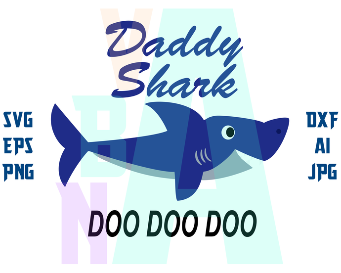 Daddy Shark Doo Doo Doo SVG Daddy shark T shirt Daddy shark Clipart Birthday Invitation Printable svg eps dxf png cut file for cameo cricut - BundleofSVG