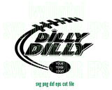 Dilly Dilly Football svg Dilly dilly American Football sign printable shirt decor svg png dxf eps cut files silhouette cameo cricut