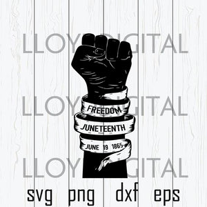 Juneteenth Freedom day svg Fist Black Lives Matter svg break every chain svg png jpg dxf eps clipart cutting files silhouette cameo cricut