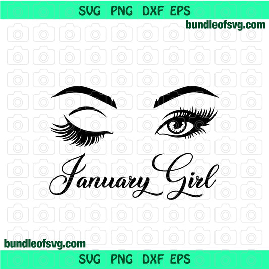 A Queen was born in January svg January Girl Eyes svg Eyelash January Birthday svg January girl svg png dxf eps files - BundleofSVG