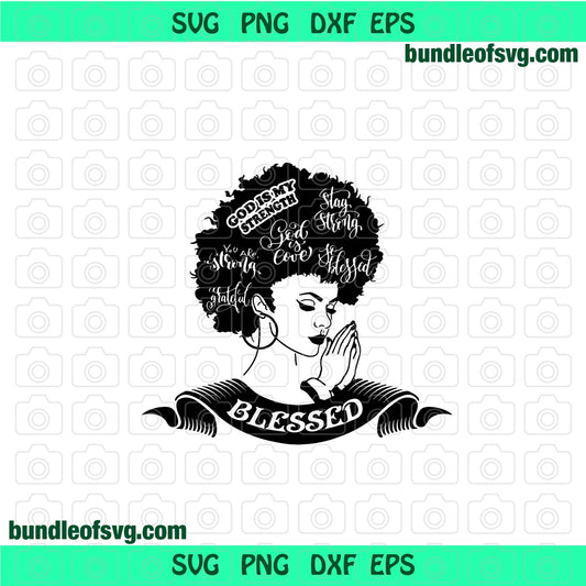 Afro woman praying svg God is My Strength svg Blessed Afro Woman pray Religious Faith svg eps dxf png cut files cameo cricut - BundleofSVG