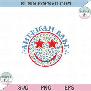 American Babe Svg Smiley Leopard Happy 4th of July Baby Png Svg Dxf Eps files Cameo Cricut
