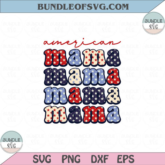 American Mama Png Sublimation American Mama Svg 4th of July Mom Svg Png Dxf Eps files Cameo Cricut