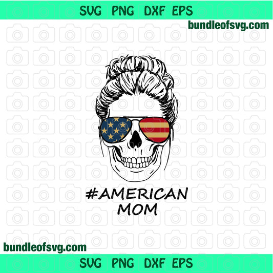 Sunglasses American mom svg Mom skull glasses svg eps png dxf cut files Cricut