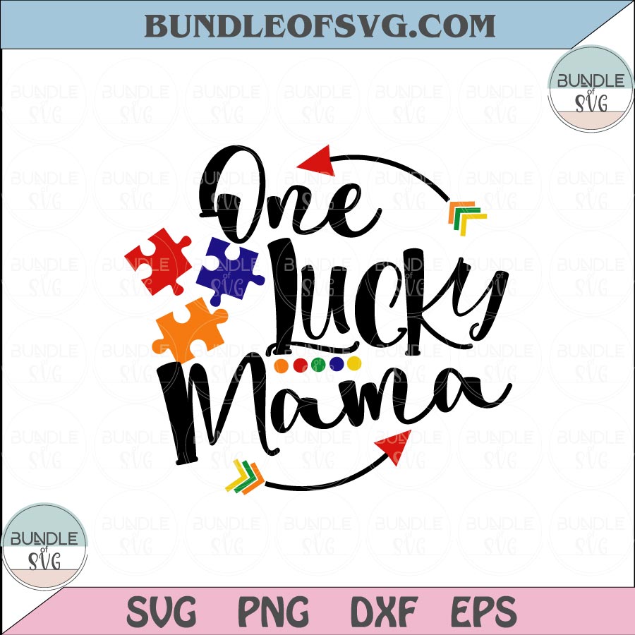 Autism Awareness Svg One Lucky Mama svg Puzzle Autism mama Png