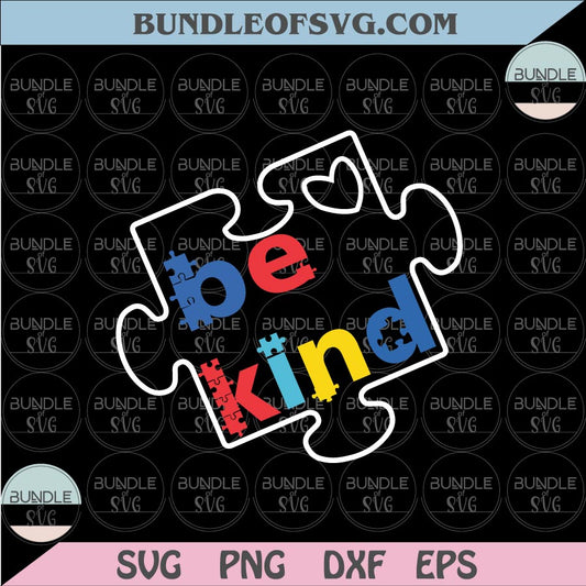 Autism Be Kind Puzzle svg Autism Awareness Svg Puzzle Be Kind Svg eps png dxf cut files cameo cricut