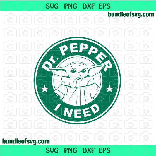 Baby Yoda Dr. Pepper svg Baby Yoda Coffee I Need Mandalorian svg png dxf eps clipart cutting files silhouette cameo cricut - BundleofSVG