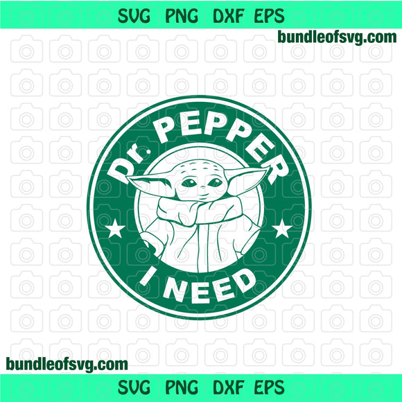 Baby Yoda Dr. Pepper svg Baby Yoda Coffee I Need Mandalorian svg png dxf eps clipart cutting files silhouette cameo cricut