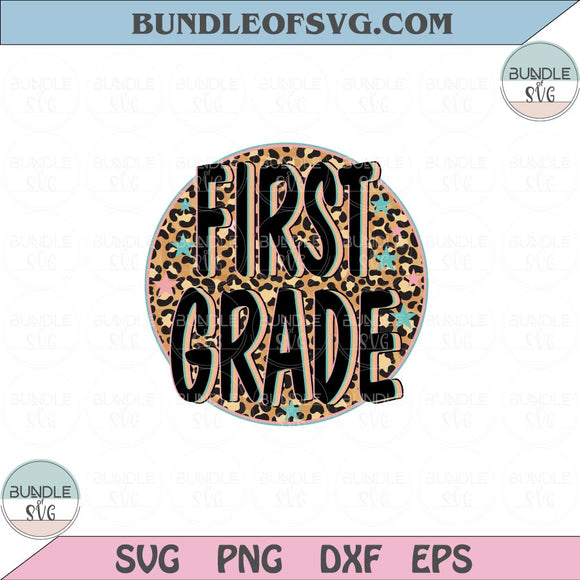 Back to school Svg Leopard First Grade Svg First Day 1st Grade Png Sublimation Eps files Cameo Cricut