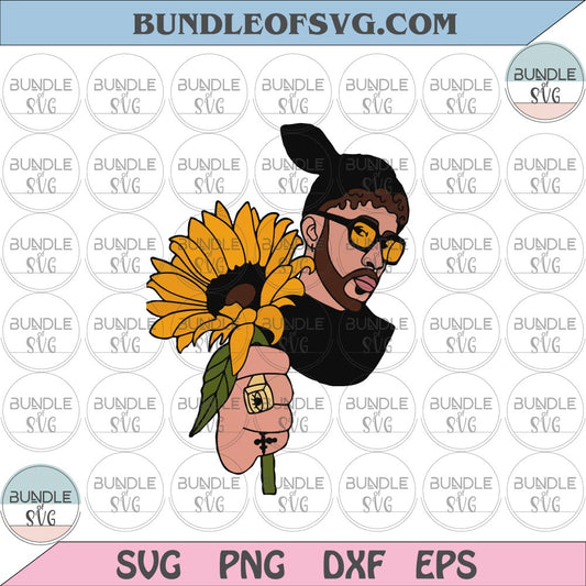 Bad Bunny Grammys Sunflower svg Sunflower Bad Bunny svg Benito svg eps png dxf files Cricut