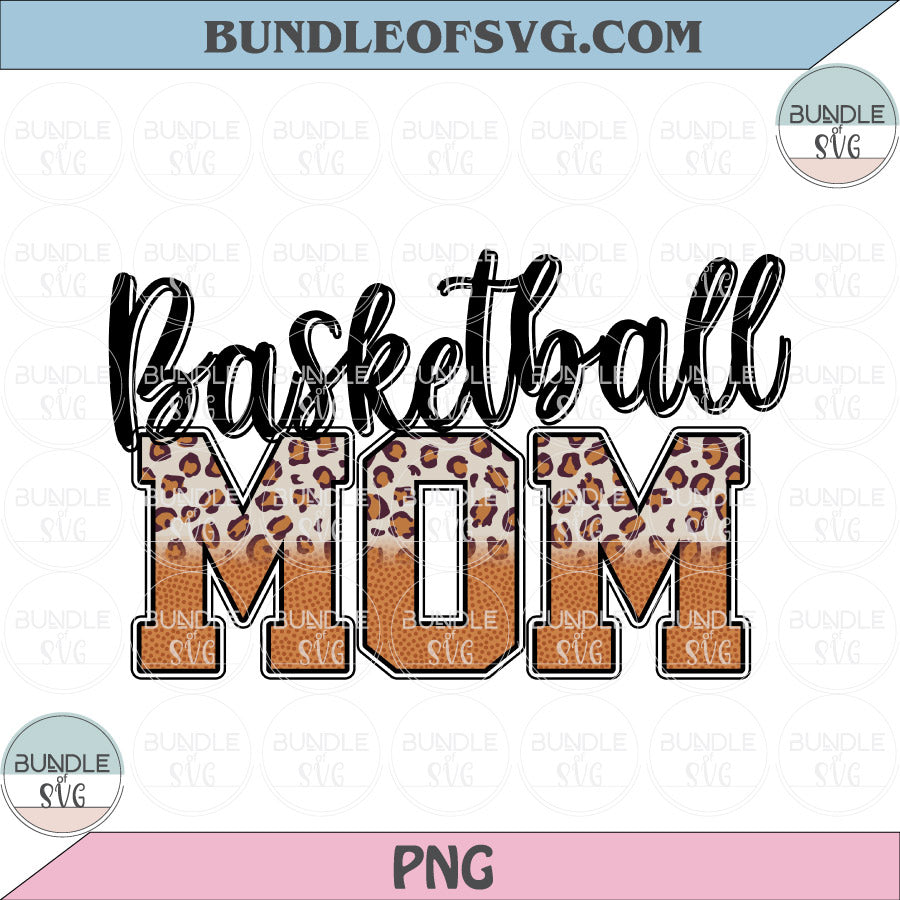 Basketball Mom PNG File Basketball Mom Leopard Letters Png Sublimation Design file - BundleofSVG