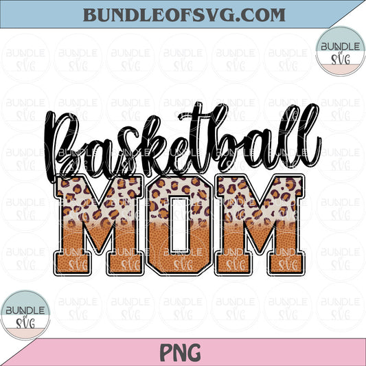 Basketball Mom PNG File Basketball Mom Leopard Letters Png Sublimation Design file - BundleofSVG