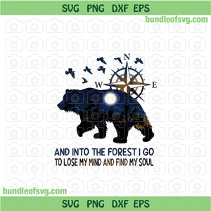 Bear And Into The Forest I Go To Lose My Mind And Find My Soul PNG Sublimation Mountain Camping Bear png file