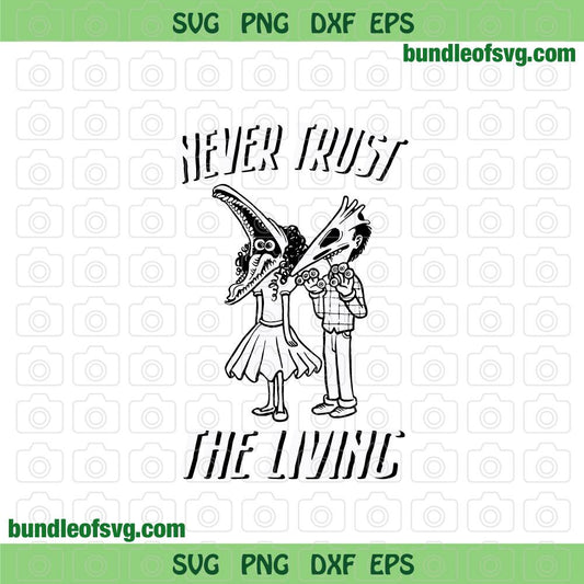Beetlejuice Never trust the living svg Sandworm svg Halloween svg eps png dxf files Silhouette Cameo Cricut
