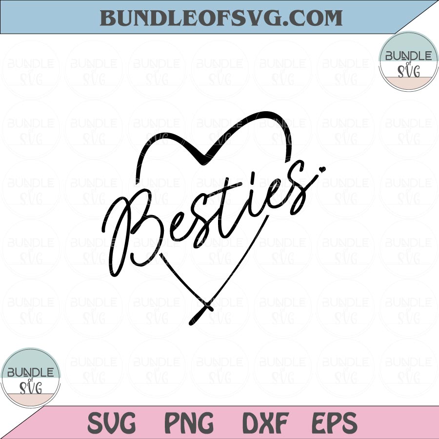Besties svg Best friends svg Love Friendship Besties Heart Svg Png Dxf Eps files Cameo Cricut - BundleofSVG