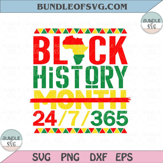 Black History 24/7/365 svg Black History 24/7/365 Png Black History Month Svg png dxf eps cut file Cricut - BundleofSVG